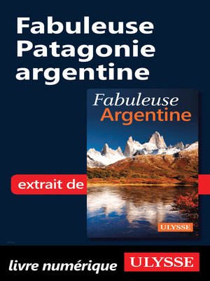 cover image of Fabuleuse Patagonie argentine